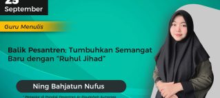 Balik Pesantren; Tumbuhkan Semangat Baru dengan “Ruhul Jihad”