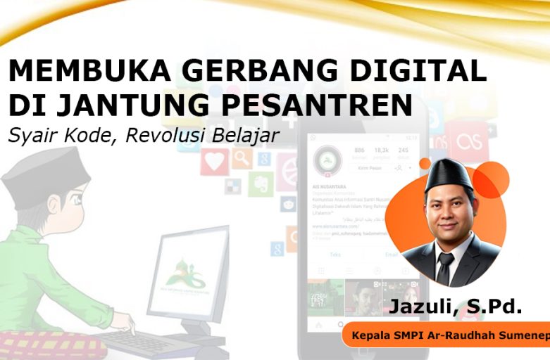 MEMBUKA GERBANG DIGITAL DI JANTUNG PESANTREN: Syair Kode, Revolusi Belajar